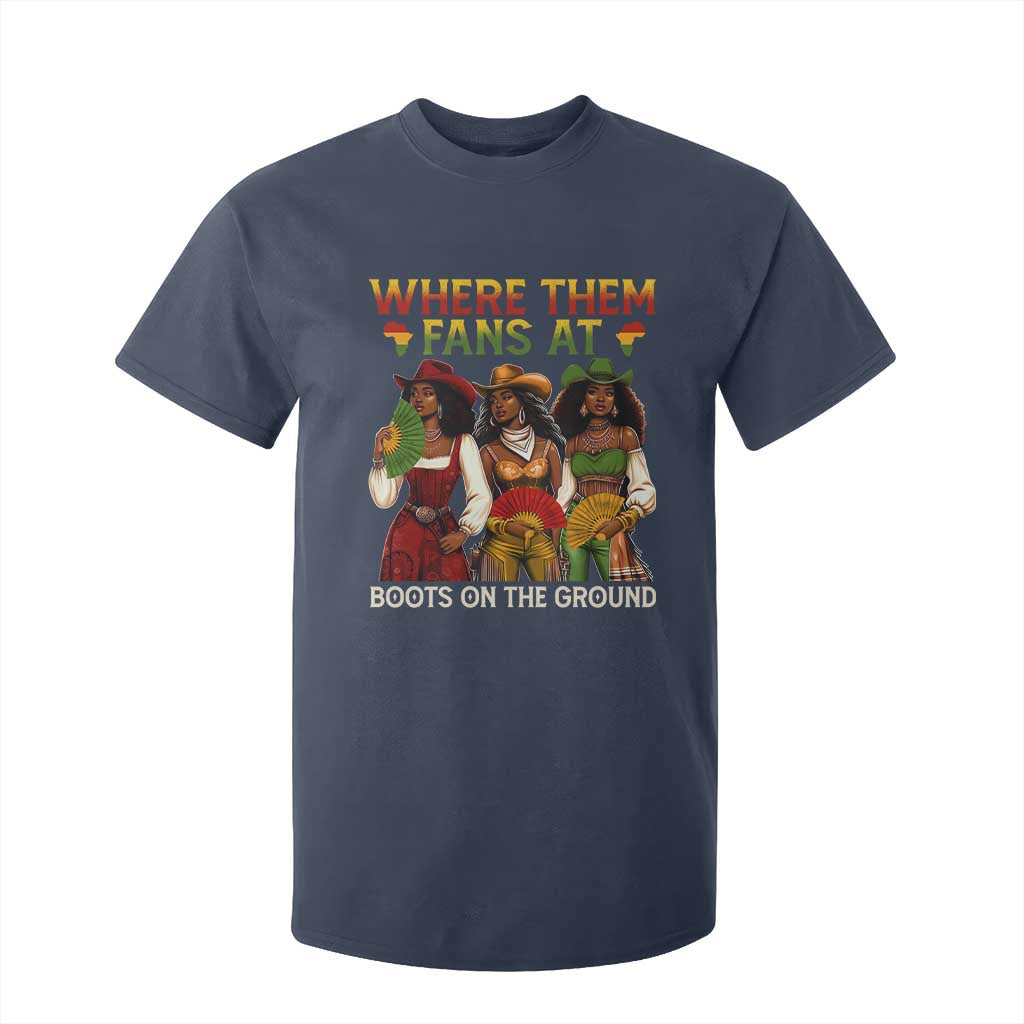 Where Them Fans At Boots On The Ground T Shirt For Kid Black African American Cowgirl Western Country Rodeo TS10 Navy Print Your Wear