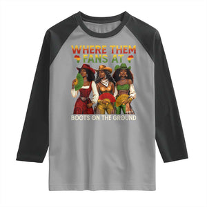 Where Them Fans At Boots On The Ground Raglan Shirt Black African American Cowgirl Western Country Rodeo TS10 Sport Gray Black Print Your Wear