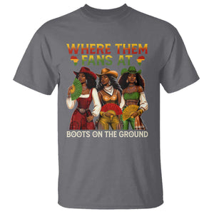 Where Them Fans At Boots On The Ground T Shirt Black African American Cowgirl Western Country Rodeo TS10 Charcoal Print Your Wear