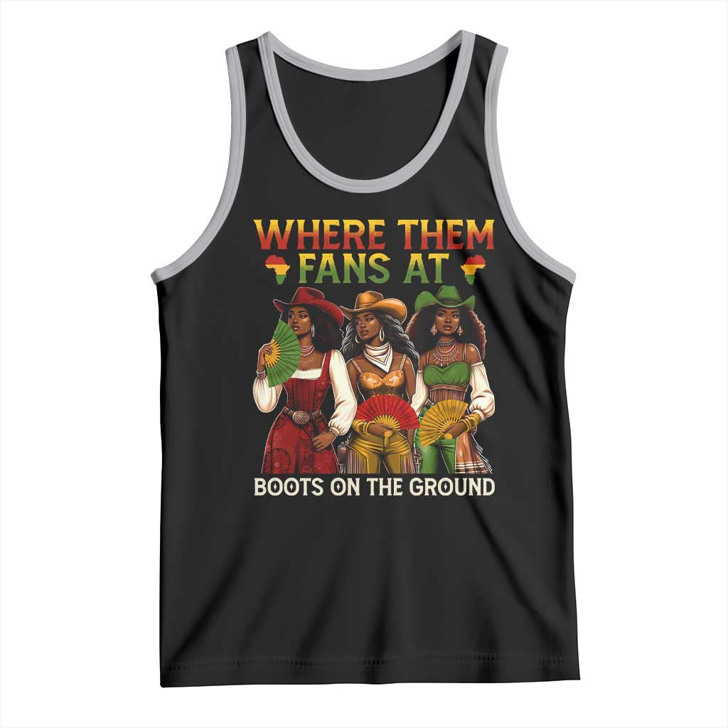 Where Them Fans At Boots On The Ground Tank Top Black African American Cowgirl Western Country Rodeo TS10 Black Athletic Heather Print Your Wear