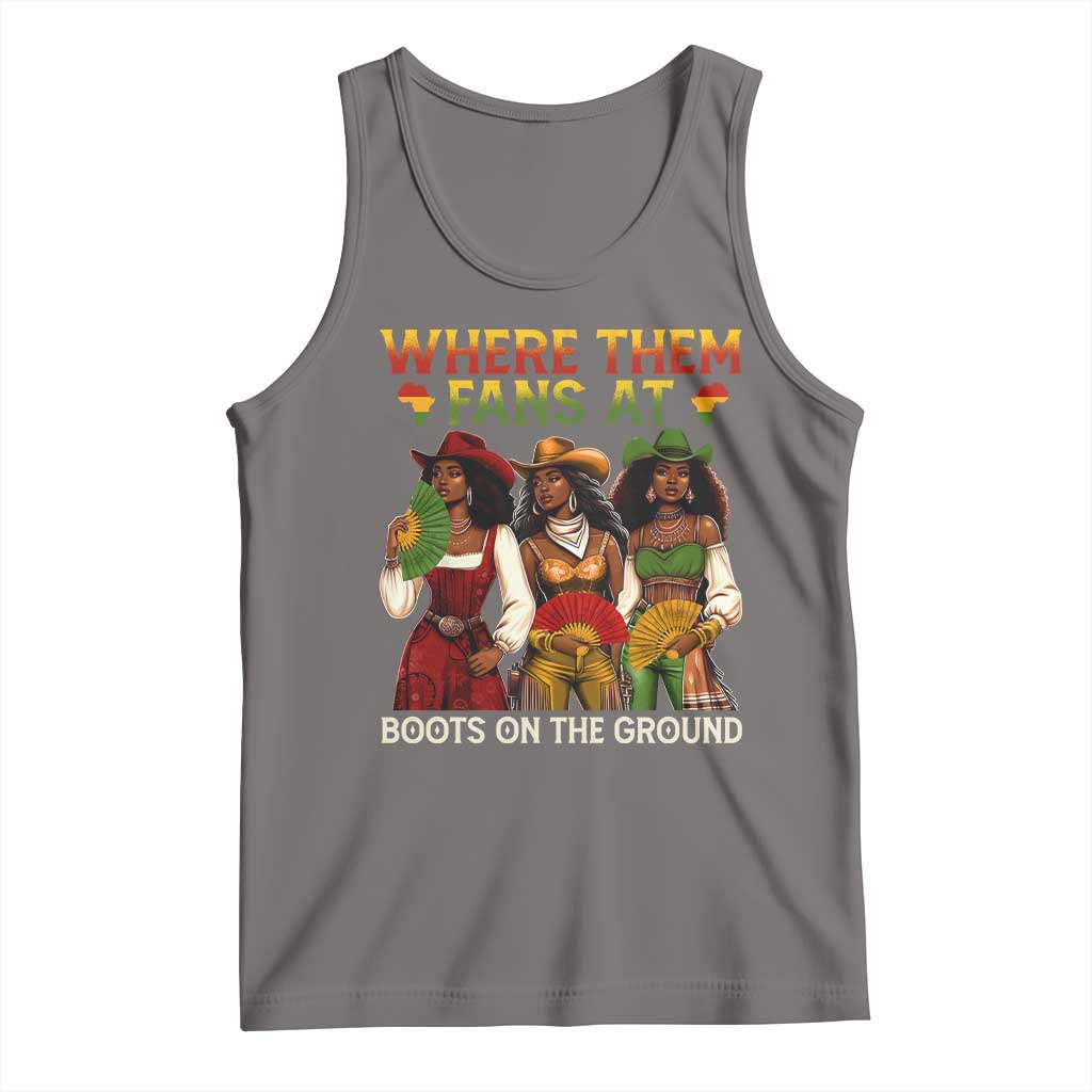 Where Them Fans At Boots On The Ground Tank Top Black African American Cowgirl Western Country Rodeo TS10 Deep Heather Print Your Wear