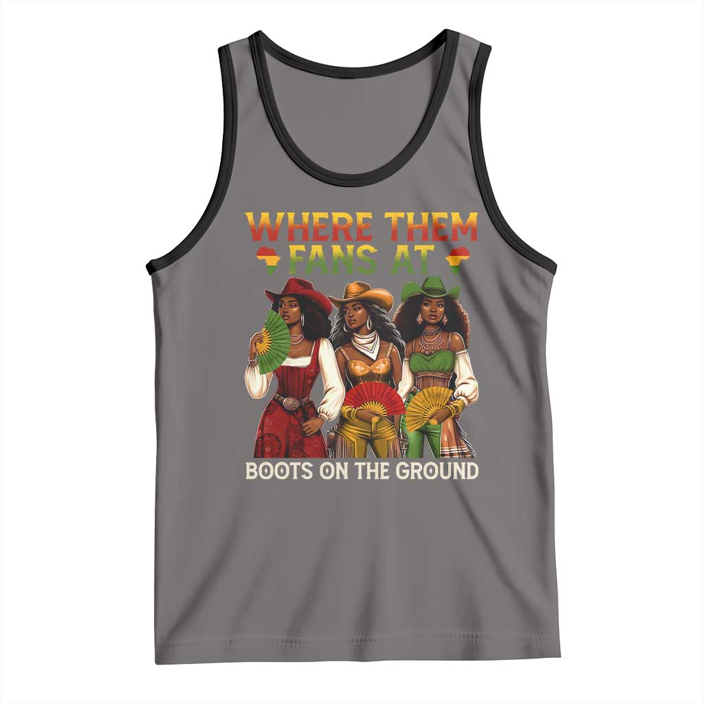 Where Them Fans At Boots On The Ground Tank Top Black African American Cowgirl Western Country Rodeo TS10 Deep Heather Black Print Your Wear
