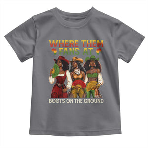 Where Them Fans At Boots On The Ground Toddler T Shirt Black African American Cowgirl Western Country Rodeo TS10 Charcoal Print Your Wear