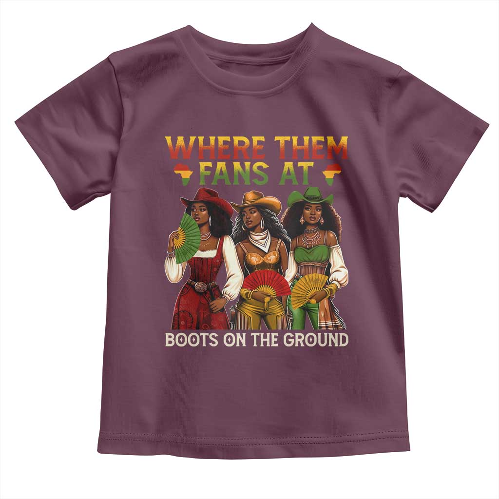 Where Them Fans At Boots On The Ground Toddler T Shirt Black African American Cowgirl Western Country Rodeo TS10 Maroon Print Your Wear