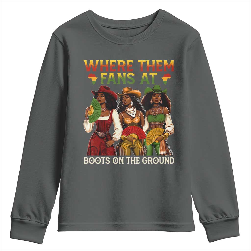 Where Them Fans At Boots On The Ground Youth Sweatshirt Black African American Cowgirl Western Country Rodeo TS10 Dark Heather Print Your Wear