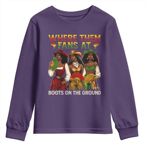 Where Them Fans At Boots On The Ground Youth Sweatshirt Black African American Cowgirl Western Country Rodeo TS10 Purple Print Your Wear