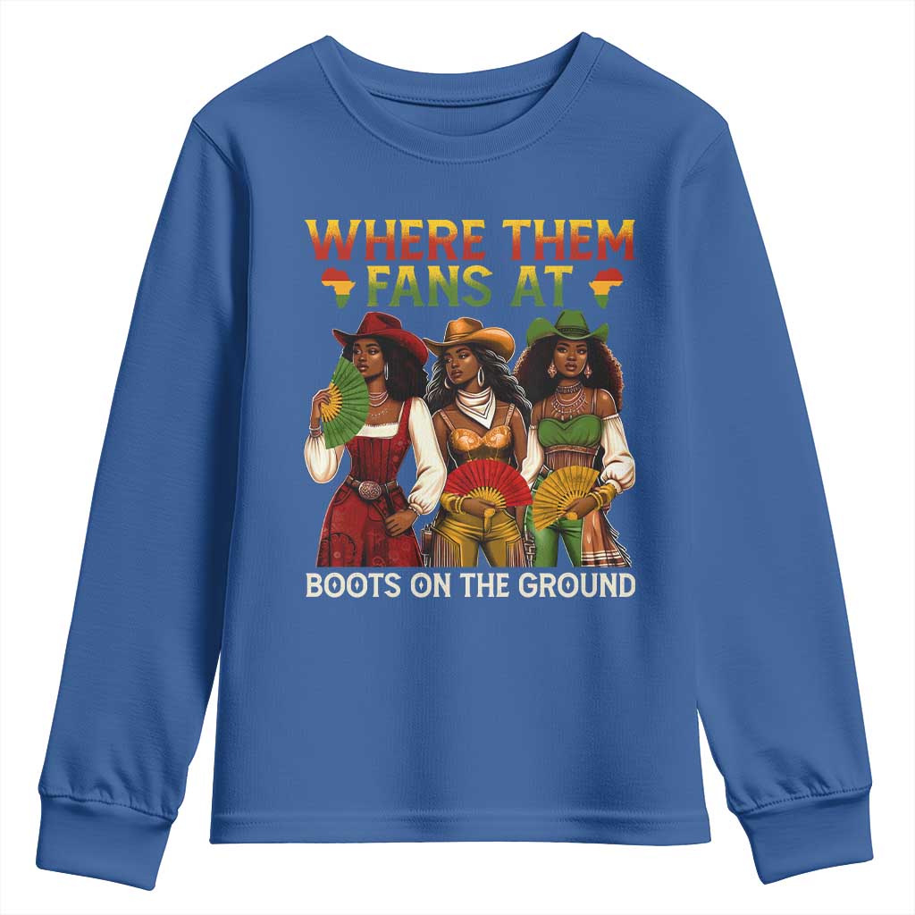 Where Them Fans At Boots On The Ground Youth Sweatshirt Black African American Cowgirl Western Country Rodeo TS10 Royal Blue Print Your Wear