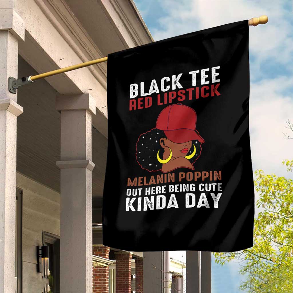 Funny African American Afro Queen Garden Flag Black Tee Red Lipstick Melanin Poppin Out Here Being Cute TS10 Print Your Wear