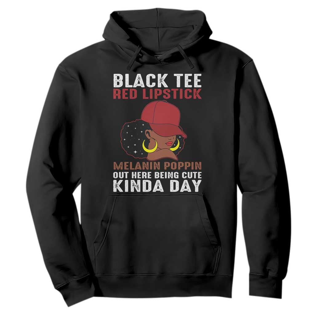 Funny African American Afro Queen Hoodie Black Tee Red Lipstick Melanin Poppin Out Here Being Cute TS10 Black Print Your Wear