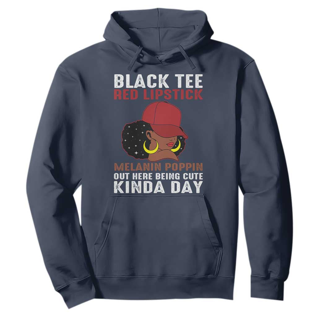 Funny African American Afro Queen Hoodie Black Tee Red Lipstick Melanin Poppin Out Here Being Cute TS10 Navy Print Your Wear