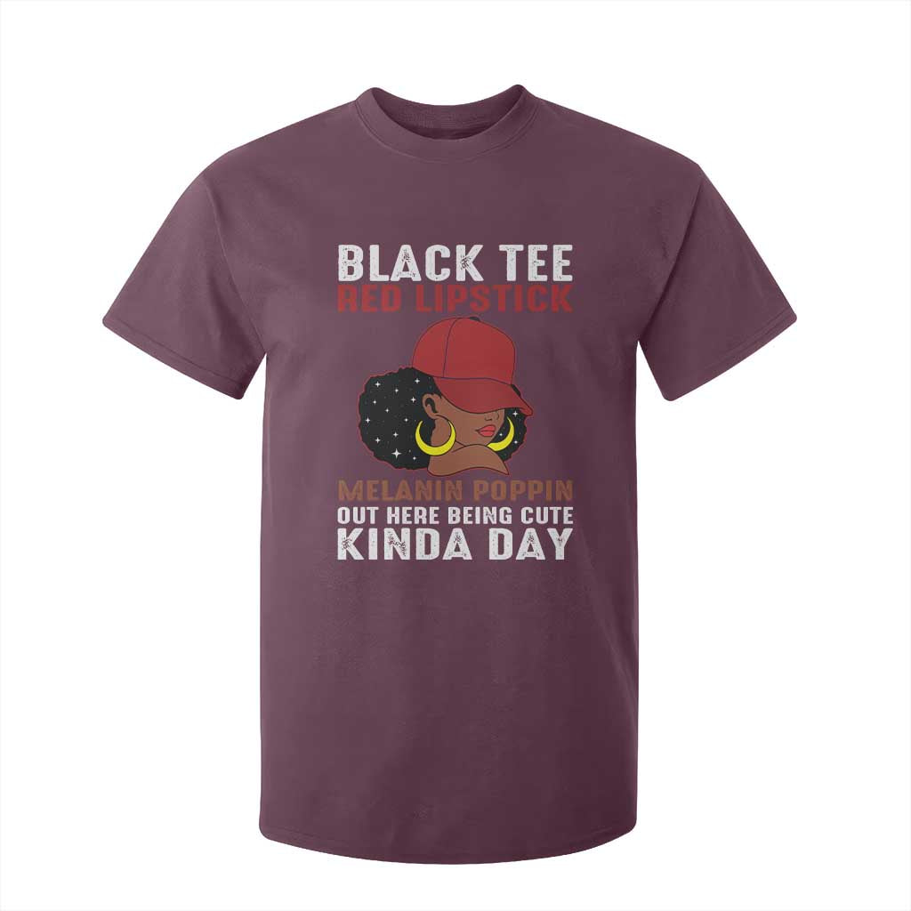 Funny African American Afro Queen T Shirt For Kid Black Tee Red Lipstick Melanin Poppin Out Here Being Cute TS10 Maroon Print Your Wear