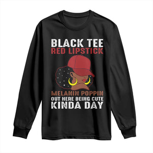 Funny African American Afro Queen Long Sleeve Shirt Black Tee Red Lipstick Melanin Poppin Out Here Being Cute TS10 Black Print Your Wear