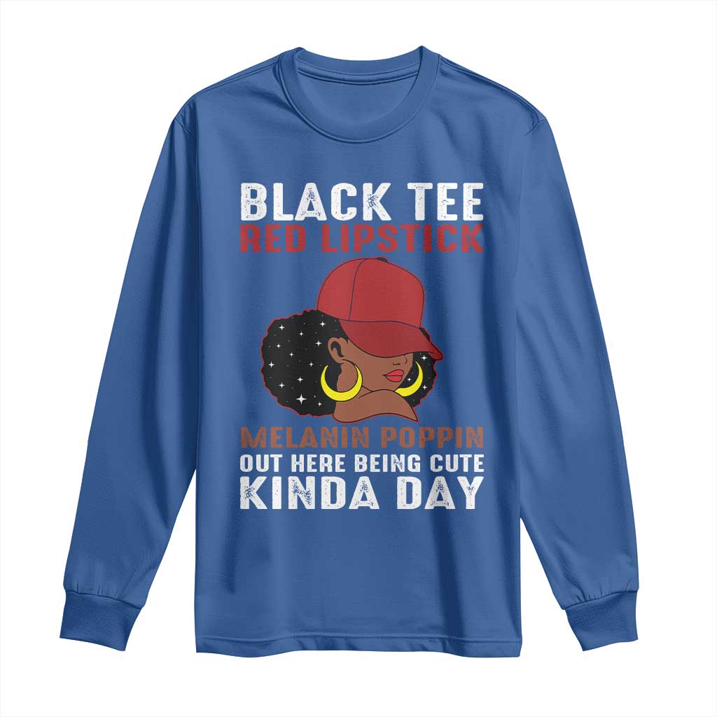 Funny African American Afro Queen Long Sleeve Shirt Black Tee Red Lipstick Melanin Poppin Out Here Being Cute TS10 Royal Blue Print Your Wear