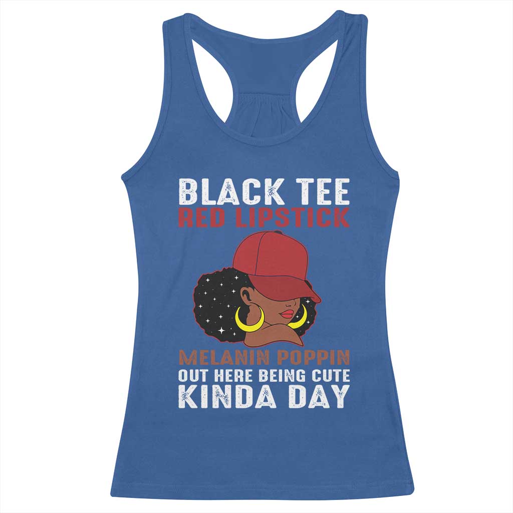 Funny African American Afro Queen Racerback Tank Top Black Tee Red Lipstick Melanin Poppin Out Here Being Cute TS10 Royal Blue Print Your Wear