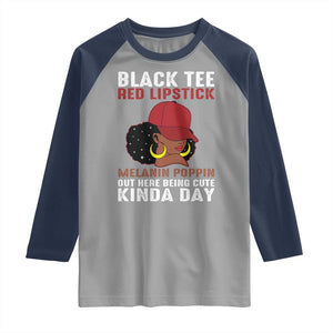 Funny African American Afro Queen Raglan Shirt Black Tee Red Lipstick Melanin Poppin Out Here Being Cute TS10 Sport Gray Navy Print Your Wear