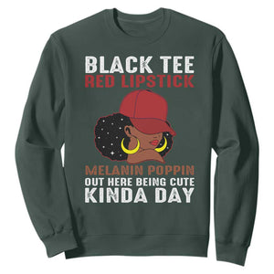 Funny African American Afro Queen Sweatshirt Black Tee Red Lipstick Melanin Poppin Out Here Being Cute TS10 Dark Forest Green Print Your Wear