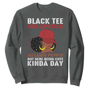 Funny African American Afro Queen Sweatshirt Black Tee Red Lipstick Melanin Poppin Out Here Being Cute TS10 Dark Heather Print Your Wear