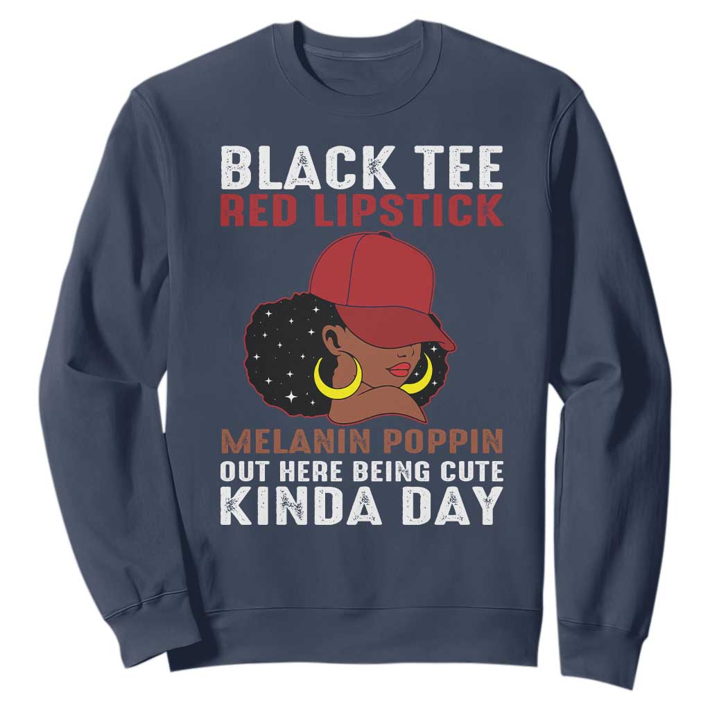Funny African American Afro Queen Sweatshirt Black Tee Red Lipstick Melanin Poppin Out Here Being Cute TS10 Navy Print Your Wear