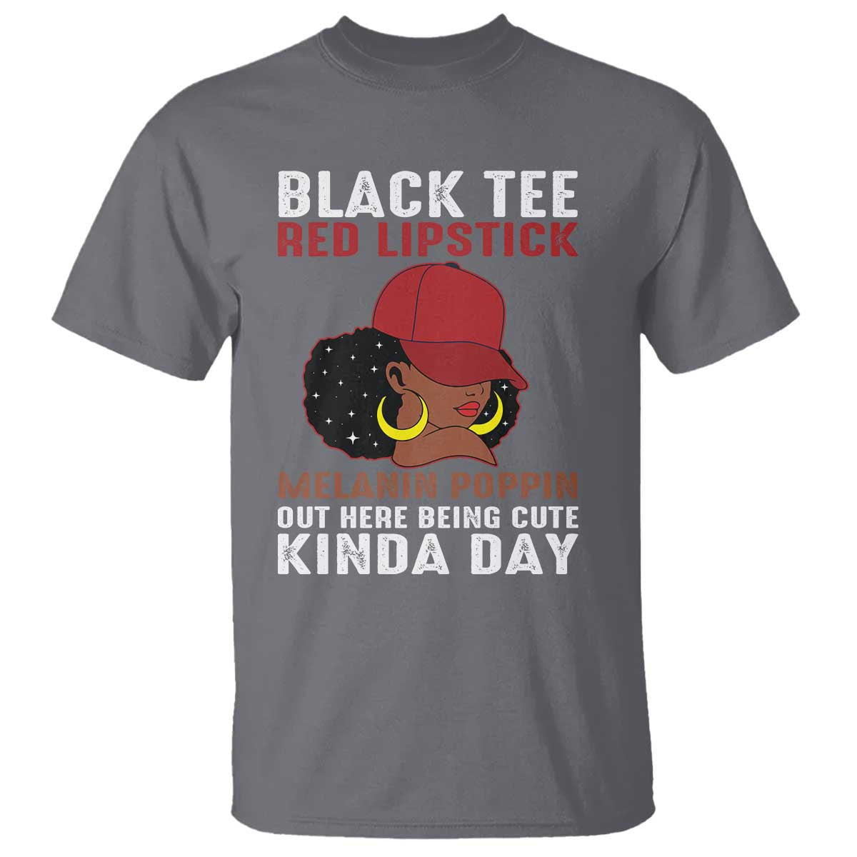 Funny African American Afro Queen T Shirt Black Tee Red Lipstick Melanin Poppin Out Here Being Cute TS10 Charcoal Print Your Wear
