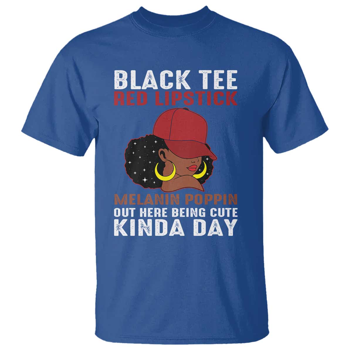 Funny African American Afro Queen T Shirt Black Tee Red Lipstick Melanin Poppin Out Here Being Cute TS10 Royal Blue Print Your Wear