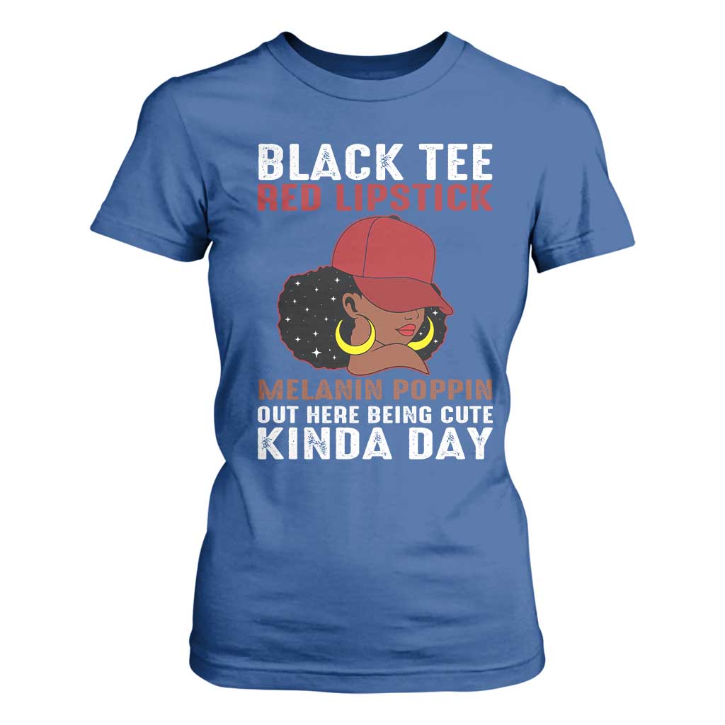 Funny African American Afro Queen T Shirt For Women Black Tee Red Lipstick Melanin Poppin Out Here Being Cute TS10 Royal Blue Print Your Wear