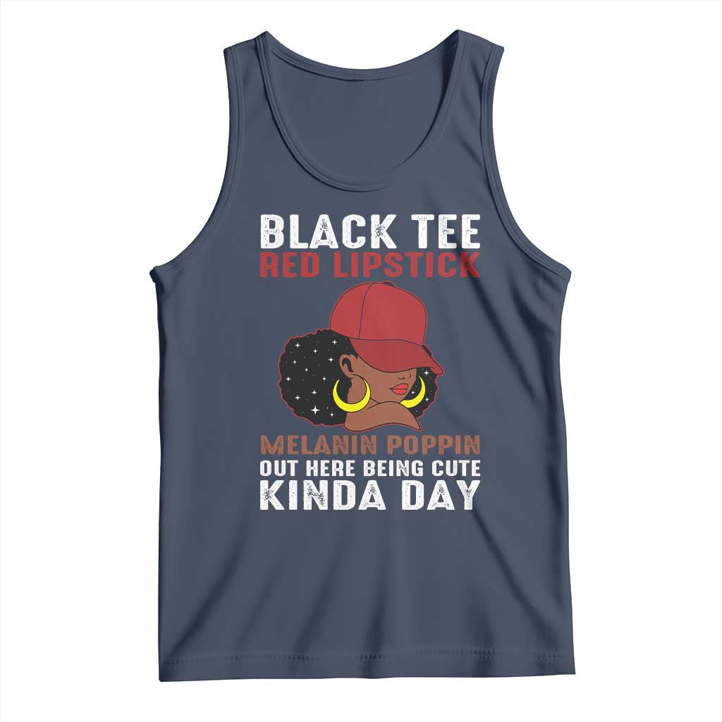 Funny African American Afro Queen Tank Top Black Tee Red Lipstick Melanin Poppin Out Here Being Cute TS10 Navy Print Your Wear