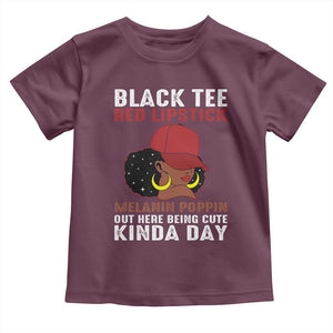 Funny African American Afro Queen Toddler T Shirt Black Tee Red Lipstick Melanin Poppin Out Here Being Cute TS10 Maroon Print Your Wear