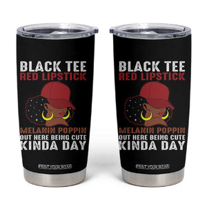 Funny African American Afro Queen Tumbler Cup Black Tee Red Lipstick Melanin Poppin Out Here Being Cute TS10 Black Print Your Wear
