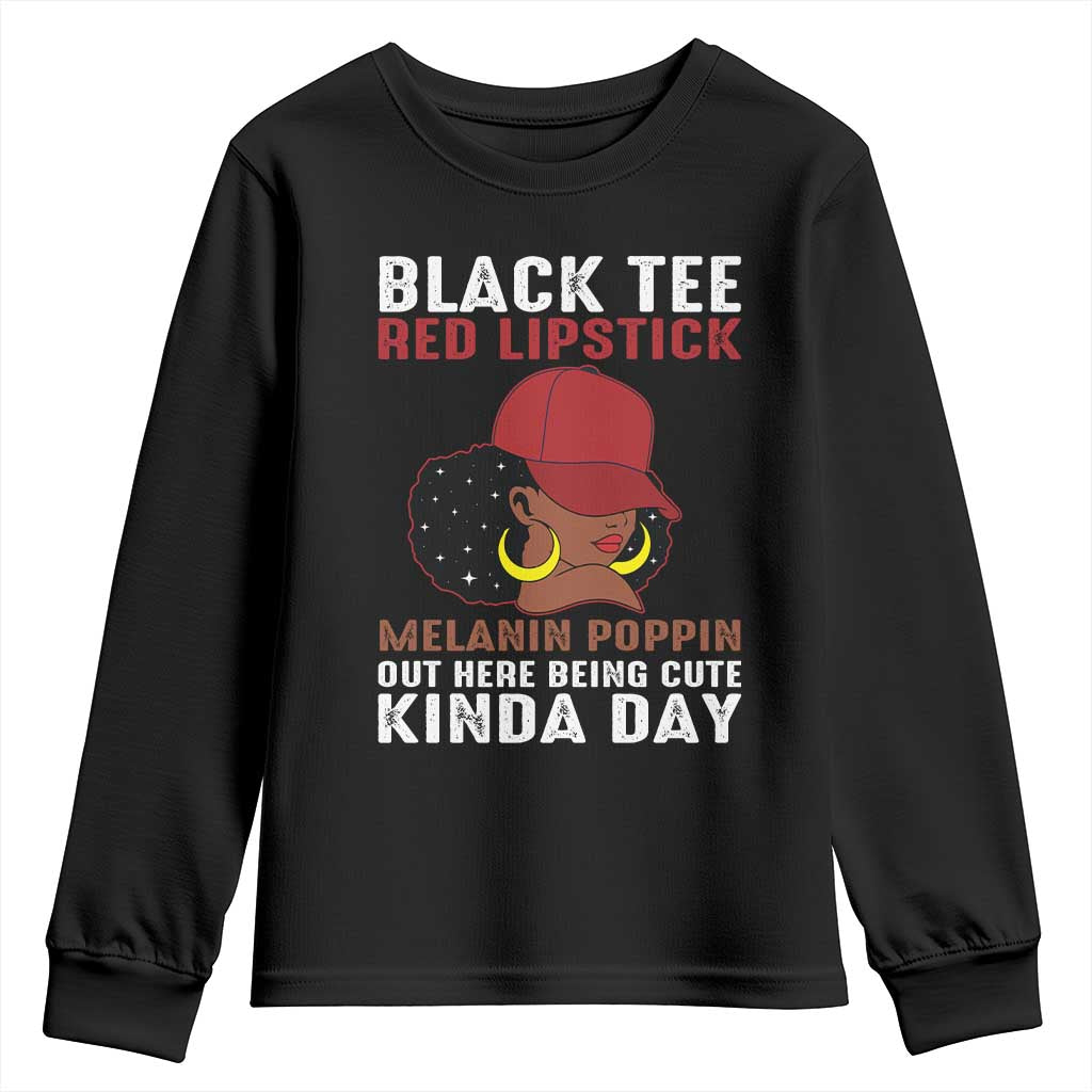 Funny African American Afro Queen Youth Sweatshirt Black Tee Red Lipstick Melanin Poppin Out Here Being Cute TS10 Black Print Your Wear