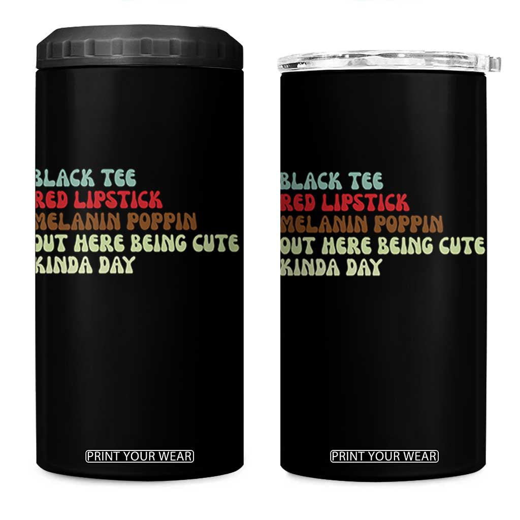 Melanin Poppin Black Girl Pride 4 in 1 Can Cooler Tumbler Funny Juneteenth Saying Afro Black Women Queen TS10 One Size: 16 oz Black Print Your Wear