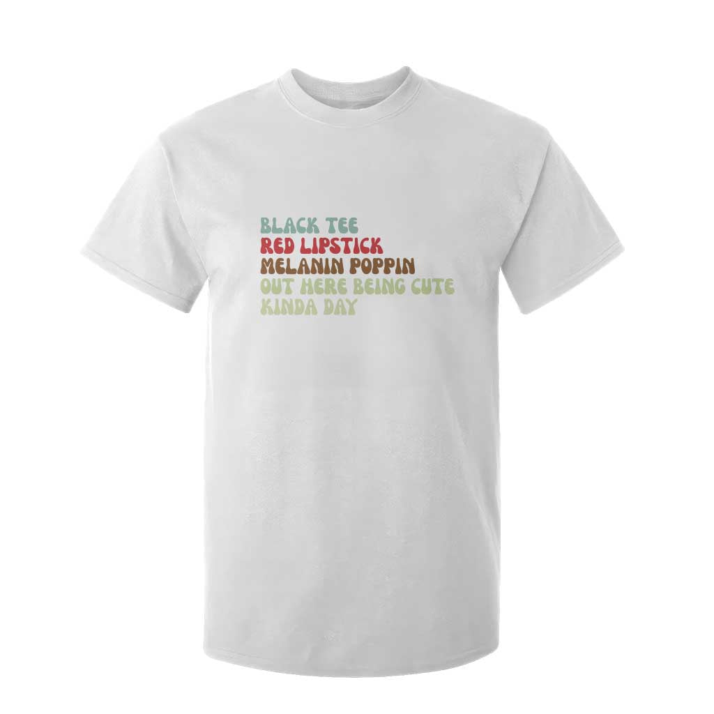 Melanin Poppin Black Girl Pride T Shirt For Kid Funny Juneteenth Saying Afro Black Women Queen TS10 White Print Your Wear