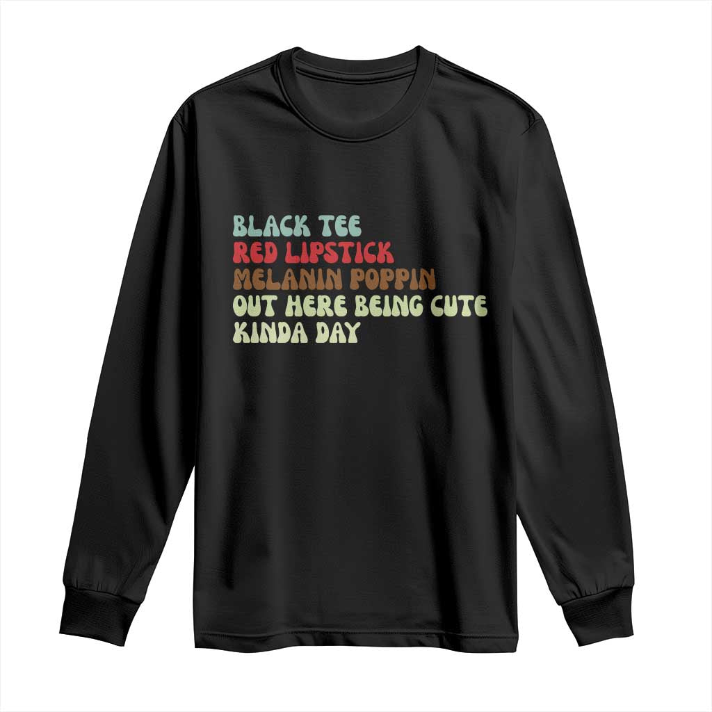 Melanin Poppin Black Girl Pride Long Sleeve Shirt Funny Juneteenth Saying Afro Black Women Queen TS10 Black Print Your Wear