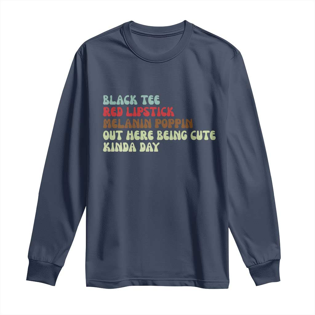 Melanin Poppin Black Girl Pride Long Sleeve Shirt Funny Juneteenth Saying Afro Black Women Queen TS10 Navy Print Your Wear