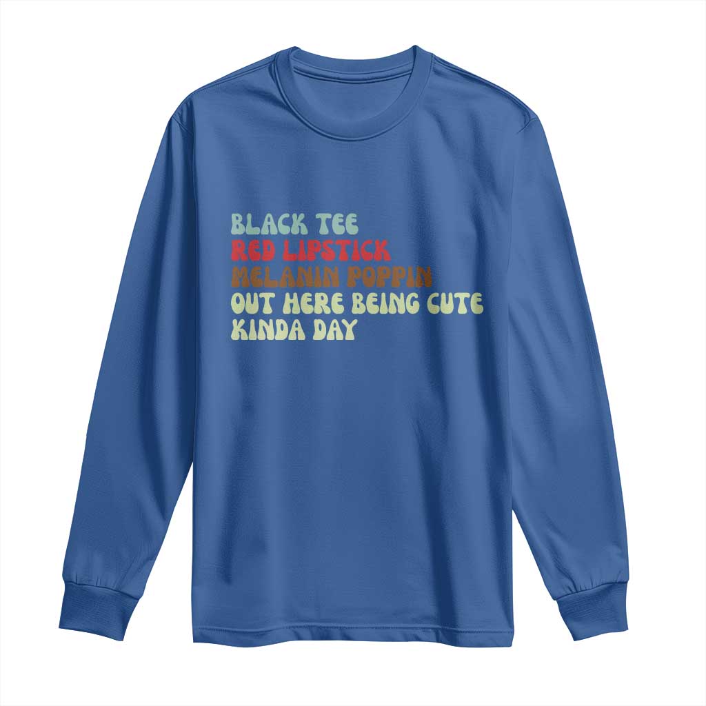 Melanin Poppin Black Girl Pride Long Sleeve Shirt Funny Juneteenth Saying Afro Black Women Queen TS10 Royal Blue Print Your Wear