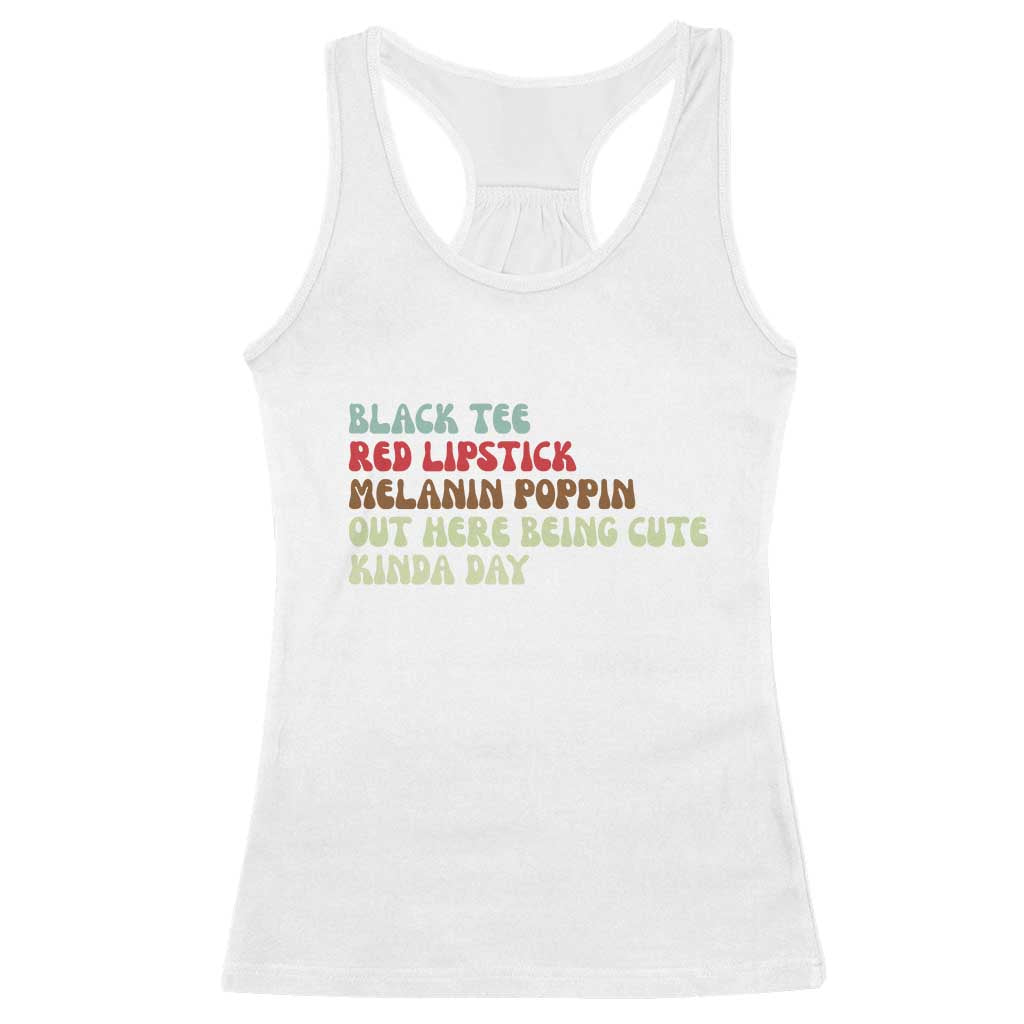 Melanin Poppin Black Girl Pride Racerback Tank Top Funny Juneteenth Saying Afro Black Women Queen TS10 White Print Your Wear