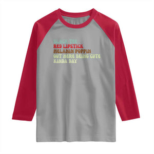 Melanin Poppin Black Girl Pride Raglan Shirt Funny Juneteenth Saying Afro Black Women Queen TS10 Sport Gray Red Print Your Wear