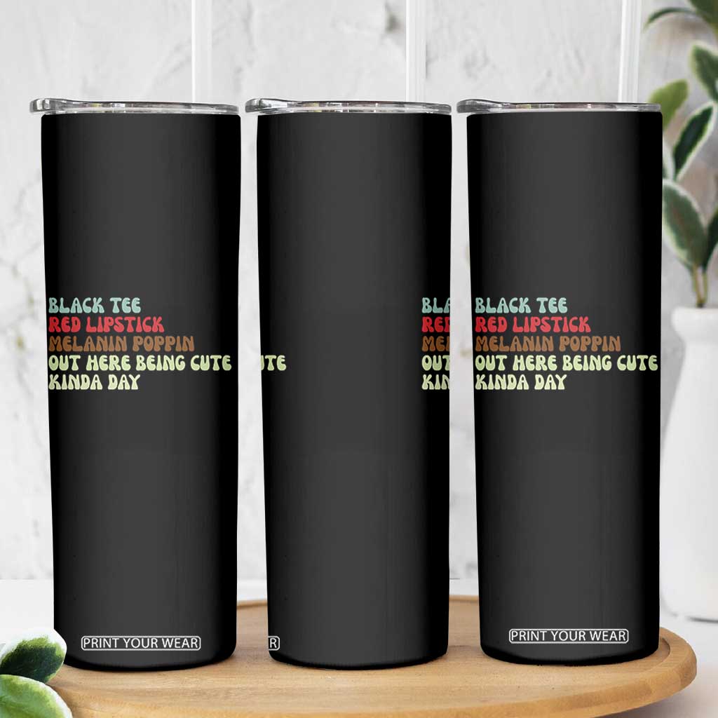 Melanin Poppin Black Girl Pride Skinny Tumbler Funny Juneteenth Saying Afro Black Women Queen TS10 Print Your Wear
