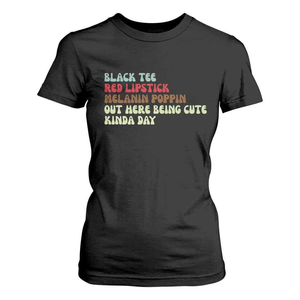 Melanin Poppin Black Girl Pride T Shirt For Women Funny Juneteenth Saying Afro Black Women Queen TS10 Black Print Your Wear
