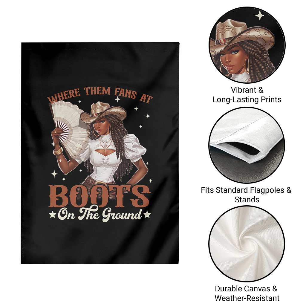 Black Cowgirl Garden Flag Where Them Fans At Boots On The Ground TS10 Print Your Wear