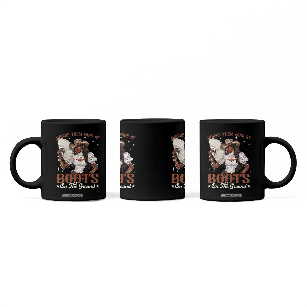 Black Cowgirl Coffee Mug Where Them Fans At Boots On The Ground TS10 Print Your Wear