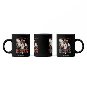 Black Cowgirl Coffee Mug Where Them Fans At Boots On The Ground TS10 Print Your Wear