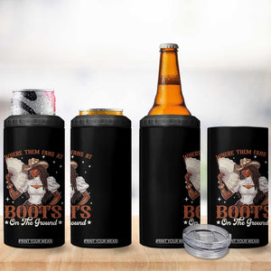 Black Cowgirl 4 in 1 Can Cooler Tumbler Where Them Fans At Boots On The Ground TS10 Print Your Wear