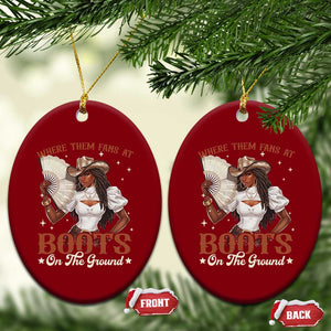 Black Cowgirl Ceramic Ornament Where Them Fans At Boots On The Ground TS10 Print Your Wear