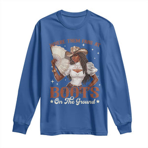 Black Cowgirl Long Sleeve Shirt Where Them Fans At Boots On The Ground TS10 Royal Blue Print Your Wear