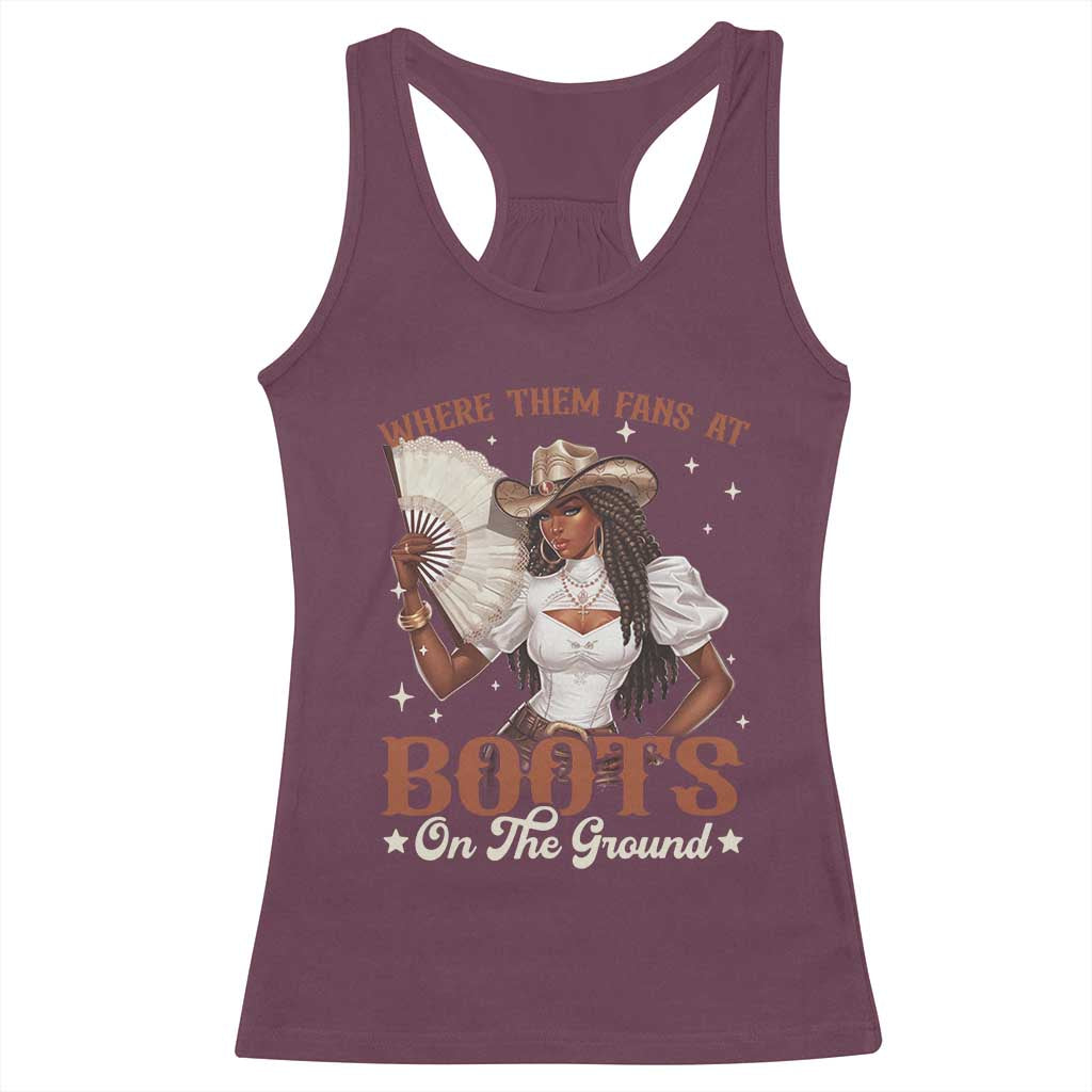 Black Cowgirl Racerback Tank Top Where Them Fans At Boots On The Ground TS10 Maroon Print Your Wear