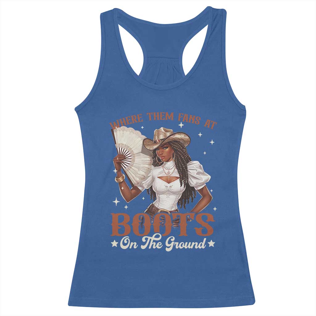 Black Cowgirl Racerback Tank Top Where Them Fans At Boots On The Ground TS10 Royal Blue Print Your Wear