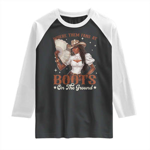 Black Cowgirl Raglan Shirt Where Them Fans At Boots On The Ground TS10 Black White Print Your Wear