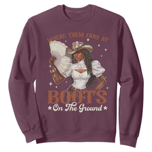 Black Cowgirl Sweatshirt Where Them Fans At Boots On The Ground TS10 Maroon Print Your Wear