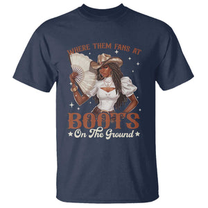 Black Cowgirl T Shirt Where Them Fans At Boots On The Ground TS10 Navy Print Your Wear