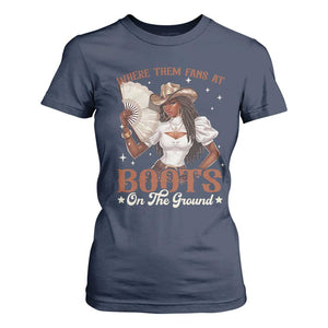 Black Cowgirl T Shirt For Women Where Them Fans At Boots On The Ground TS10 Navy Print Your Wear